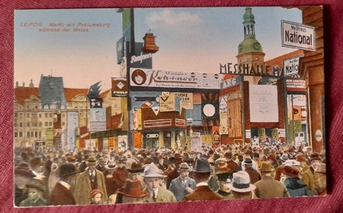   Ansichtskarte AK Leipzig. Markt mit Reklameburg während der Messe 