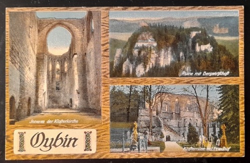   Ansichtskarte AK Oybin. 3 Ansichten (Inneres der Klosterkirche, Ruine mit Bergwirtschaft, Klosterruine mit Friedhof) 