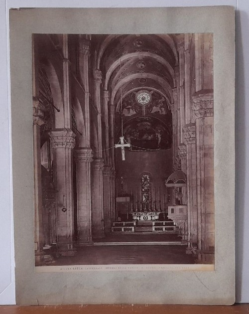   Orig.Fotografie LUCCA Catedrale della Navata di Mezzo Fondata nel 1060 