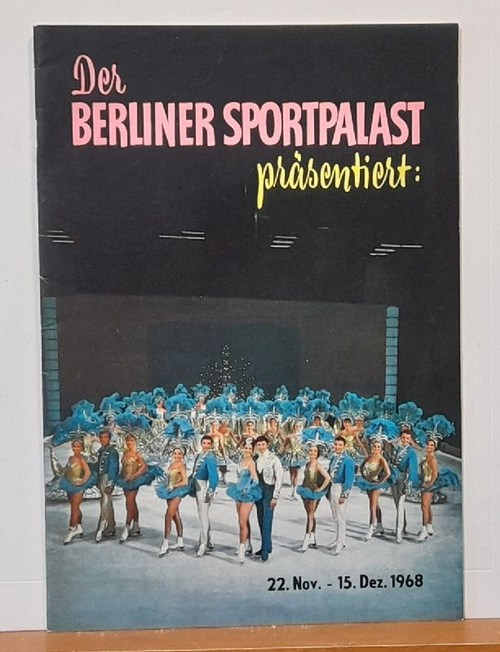 Berliner Sportpalast  Programm / Programmheft Berliner Sportpalast Berlin. CONFETTI. Wiener Eisrevue 22. Nov. - 15. Dez. 1968 