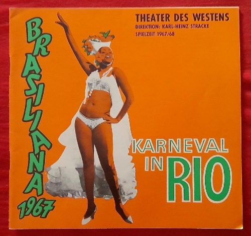 Stracke, Karl-Heinz (Direktion)  Programm / Programmheft "Karneval in Rio". Brasilien 1967 (Rio de Janeiro's sensationelles Neger-Theater de Miecio Askanasy) 