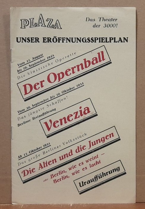 diverse  Programmheft PLAZA Eröffnungsspielplan ab 31. August 1935. Der Opernball / Venezia / Die Alten und die Jungen (Berlin wie es weint. Berlin wie es lacht) 