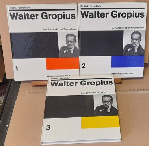 Probst, Hartmut und Christian Schädlich  Walter Gropius Band 1-3 (Werkverzeichnis Teil 1 + 2; Ausgewählte Schriften) 