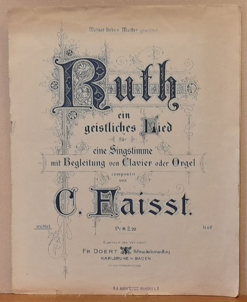Faisst, C. (Clara)  Ruth (Cap. I Vers 16/17) ein geistliches Lied für eine Singstimme mit Begleitung von Clavier oder Orgel (mittel) 