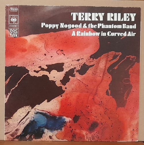 Riley, Terry (1935)  Poppy Nogood & the Phantom Band. A Rainbow in Curved Air LP 33 1/3UpM 