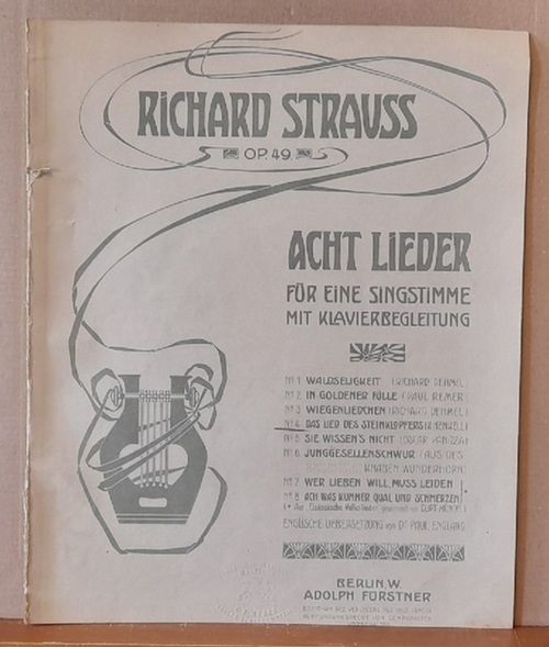 Strauss, Richard  Acht Lieder für eine Singstimme mit Klavierbegleitung. Op. 49, No. 4: Das Lied des Steinklopfers (Karl Henckell)  (tiefe Stimme). Englische Übersetzung von Dr. Paul England 