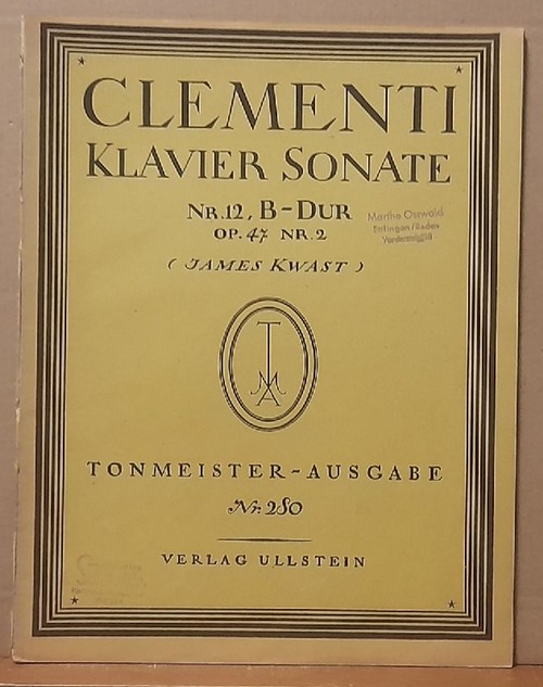 Clementi, Muzio  Klavier Sonate Opus 47 Nr. 12 B-Dur Nr. 2 (James Kwast) 