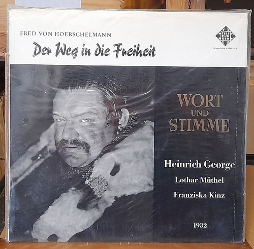 Hoerschelmann, Fred von und Arnolt (Bearb.) Bronnen  Der Weg in die Freiheit LP 33 U/min. 