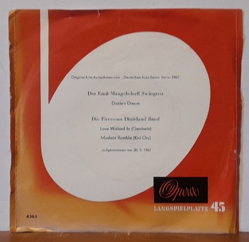 Das Emil Mangelsdorff Swingtett und Die Firestone Dixieland Band  Original-Life-Aufnahmen vom "Deutschen Jazz-Salon Berlin 1961" (Dickie's Dream / Love alked In + Muskrat Ramble) 