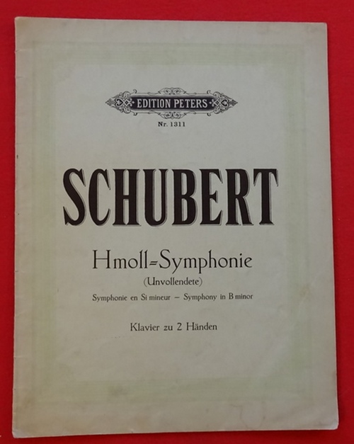 Schubert, Franz,  Symphonie VIII, (H moll  B minor  Si mineur / Unvollendete  Unfinished  Inachevee), 