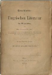 Toldy, Franz Dr.,  Geschichte der ungrischen Literatur im Mittelalter, 