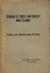 Reinfried, Hermann  Bruche bei Zauber und Wunder nach Buchari (Beitrag zur altarabischen Religion) 