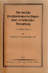 Zscharnack, Leopold  Der deutsche Protestantismus der Gegenwart in katholischer Beleuchtung 