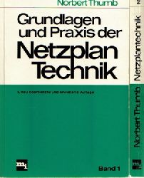 Thumb, Norbert  Grundlagen und Praxis der Netzplantechnik Band 1+2 