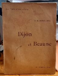 Kleinclausz, A. (Arthur)  Dijon et Beaune 