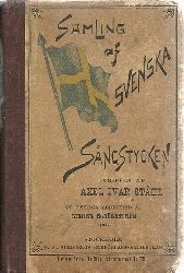 Stahl, Axel Ivar  Svenska Sangstycken (Sjuhundra, valda svenska sanger och visor) 