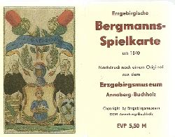ohne Autor  Erzgebirgische Bergmannsspielkarte um 1840 