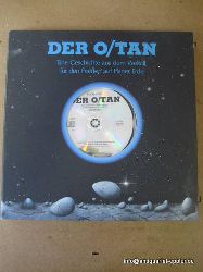 Gebhardt-Seele, Stephan und Hans-Peter Fischer  Der O/Tan (Eine Geschichte aus dem Weltall, fr den Frieden auf Planet Erde) 