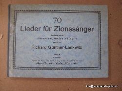 Gnther, Richard (Lankwitz)  70 Lieder fr Zionssnger. Heft I, II (Bearbeitet und fr 2 Mandolinen, Mandola und Gitarre gesetzt von Richard Gnther) 