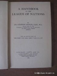 Butler, Geoffrey Sir  A Handbook to the League of Nations (Introduction by Lord Robert Cecil) 