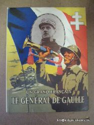 Perrein, R. (Texte) und M. (Illustrations) Falter  Le General de Gaulle (Un Grand Francais) 