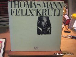Mann, Thomas  Thomas Mann liest die Musterungsszene aus seinem Roman "Bekenntnisse des Hochstaplers Felix Krull". Schallplatte. (LP) 