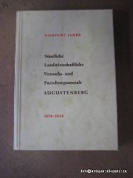 Riem, H. Dr.  Hundert Jahre Staatliche Landwirtschaftliche Versuchs- u. Forschungsanstalt Augustenberg 1859-1959 (Festschrift) 