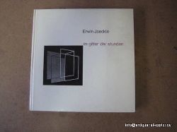 Jaeckle, Erwin  Im Gitter der Stunden (Nachrichten aus dem Hotel Demut. Ein Gedichtzyklus mit zwei Abbildungen nach Werken von Josef Albers) 