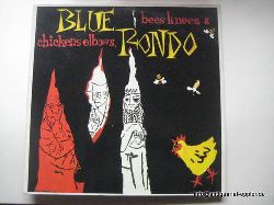 Blue Rondo  bees knees & chickens elbows (LP 33 1/3) 