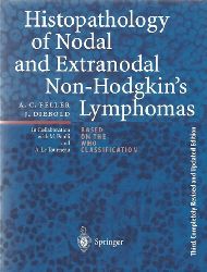 Feller, Alfred Christian und Jacques Diebold  Histopathology of nodal and extranodal Non-Hodgkin