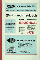 ohne Autor  Einwohnerbuch Groe Kreisstadt Bruchsal. Bad Schnborn. Forst. Hambrcken. Karlsdorf-Neuthard. Kronau. stringen. Ubstadt-Weiher. 1982 