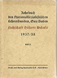 Baur, Alfred  Jahrbuch des Nationalsozialistischen Lehrerbundes Gau Baden. Fachschule Volksschule 1937/38 (Teil II) 