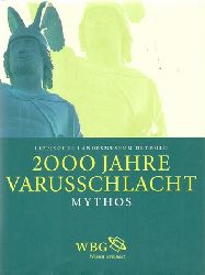 diverse Autoren  2000 Jahre Varusschlacht (Imperium, Konflikt, Mythos) 