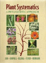 Judd, Walter S.; Christopher S. Campbell und Elizabeth A. Kellogg  Plant Systematics: A Phylogenetic Approach 