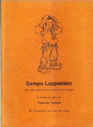 Fackler, Hermann,  Sampo Lappeklein und zwei andere finnisch-lapplndische Sagen; (in Reime gebracht), 