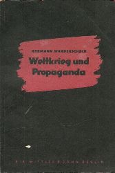 Wanderscheck, Hermann  Weltkrieg und Propaganda 