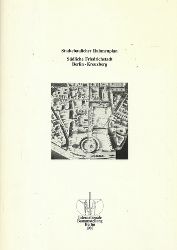 Bauausstellung Berlin GmbH (Hg.)  Stdtebaulicher Rahmenplan (Sdliche Friedrichstadt Berlin - Kreuzberg. Arbeitsbericht Juli 1984) 