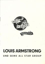 Armstrong, Louis  Welt Ebner prsentiert Louis Armstrong und seine All Star Group (Programmheft fr die Deutschland Tour 1956) 