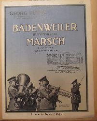 Frst, Georg  Badenweiler-Marsch (Badonviller-Marsch) (Zur Erinnerung an das erste siegreiche Gefecht des Infanterie-Leib-Rgts. bei Badonviller (12. Aug. 1914). Ausgabe fr Klavier 2hndig) 