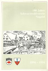 Jetter, Rul (Vorwort)  100 Jahre Schwarzwaldverein Nagold 1894-1994 
