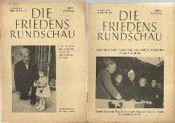Michaltscheff, Th. Dr.. (Hg.)  Die Friedensrundschau (Monatszeitschrift fr Frieden, Vershnung, Vlkerverstndigung) 