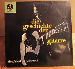 Behrend, Siegfried  Die Geschichte der Gitarre 