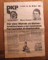 DKP Karlsruhe  Wahlzeitung der Karlsruher DKP mit dem Kandidaten Michael Matzerath fr die Oberbrgermeisterwahl ins Karlsruher Rathaus 