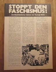 Antifaschistische Aktion (Hg.)  Stoppt den Faschismus! (Antifaschistische Aktion zur Europa-Wahl) 