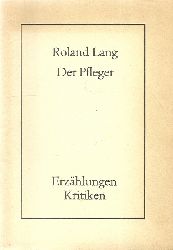 Lang, Roland  Der Pfleger 