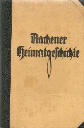 Huyskens, Albert Dr.  Aachener Heimatgeschichte 