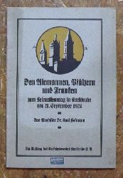 Hofmann, Karl Prof. Dr.  Den Alemannen, Pflzern und Franken zum Heimatsonntag in Karlsruhe am 21. September 1924 