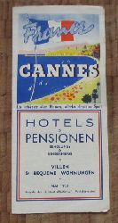 Cannes  Werbeprospekt Cannes Hotels & Pensionen, Erholungs- & Kinderheime, Villen, bequeme Wohnungen 