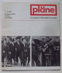 Klnne, Arno und Frank Werkmeister  Plne Nr. 9/10 (1962) + 8/9 (1963) + 3+4 (April 1964) + 4-5 / 1965 (Eine junge Zeitschrift fr Politik und Kultur) 