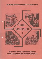 Stadtjugendausschu (Hg.)  NIE WIEDER ! (Eine alternative Stadtrundfahrt auf den Spuren des Dritten Reiches) 